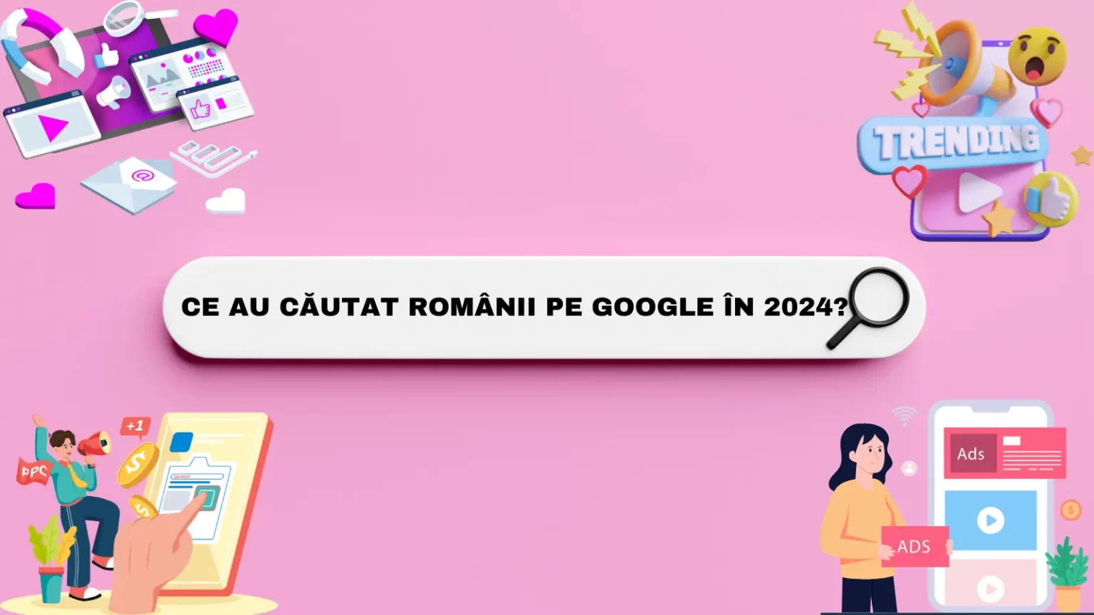 Ce au căutat românii pe Google în 2024