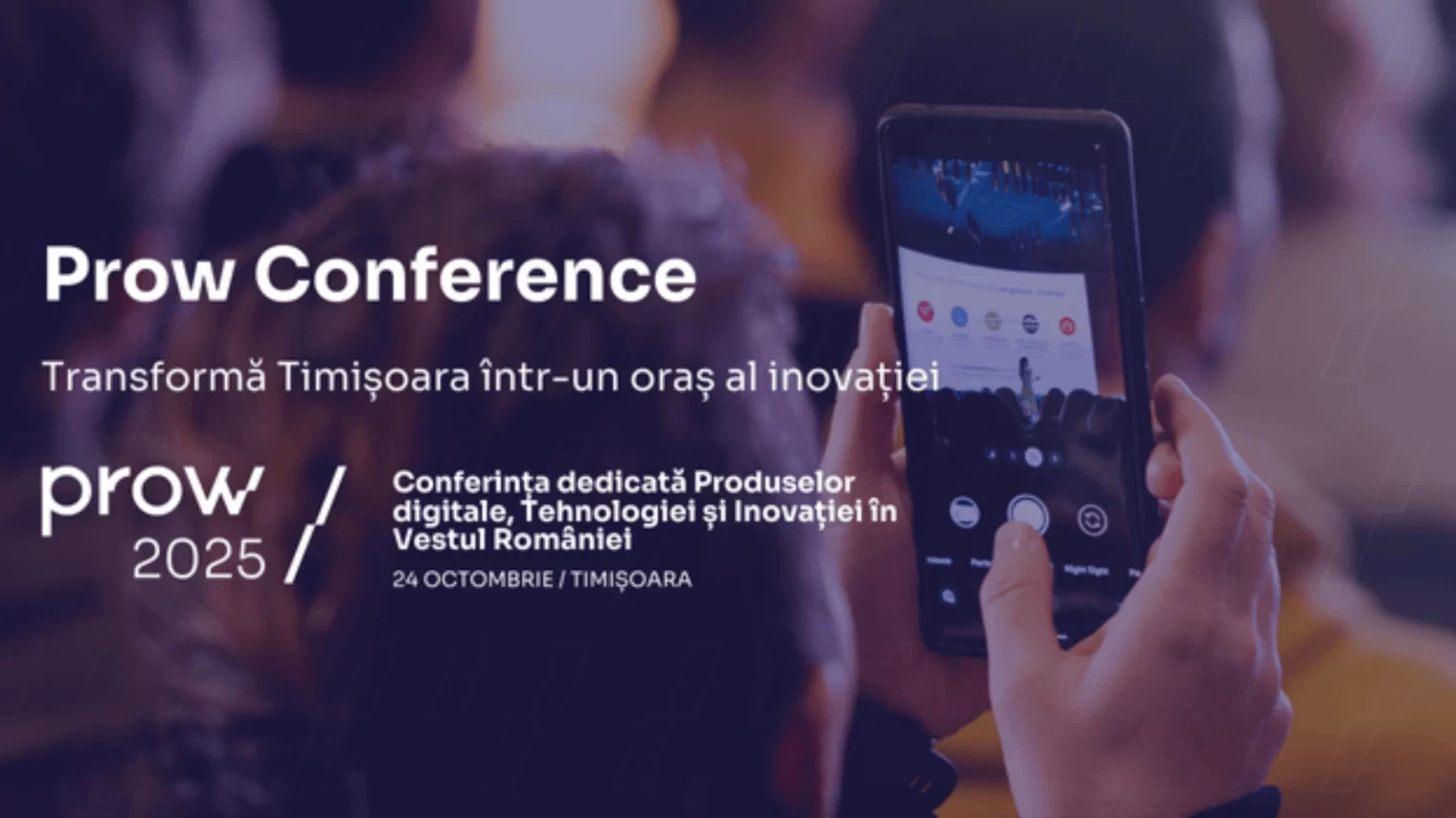 Prow Conference 2025 transforma Timisoara intr-un festival al inovatiei