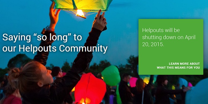Serviciul Helpouts de la Google se inchide in acest an Google Helpouts