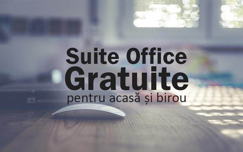 Suite office gratuite pentru acasă și birou