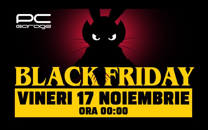 Black Friday 2017 la PC Garage