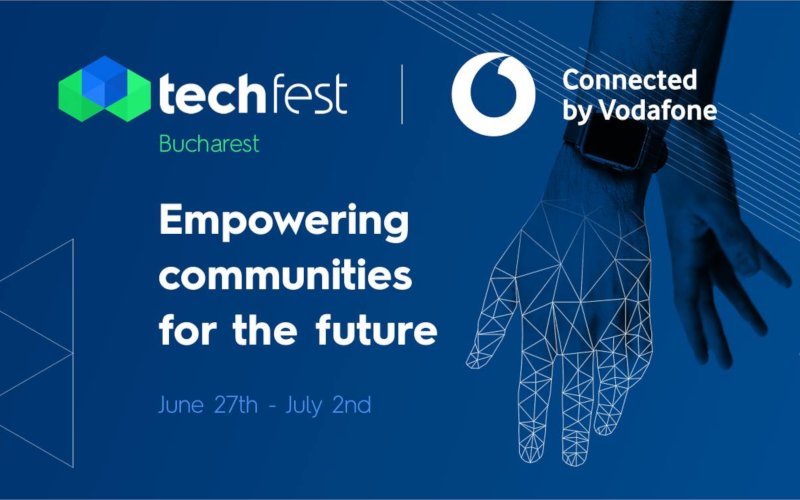 TechFest connected by Vodafone își deschide porțile în București în iunie TechFest connected by Vodafone