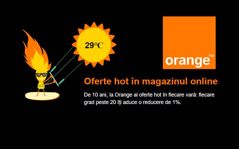 La Orange ai oferte hot în fiecare vară: fiecare grad peste 20 îți aduce o reducere de 1% Ofertele de vară de la Orange