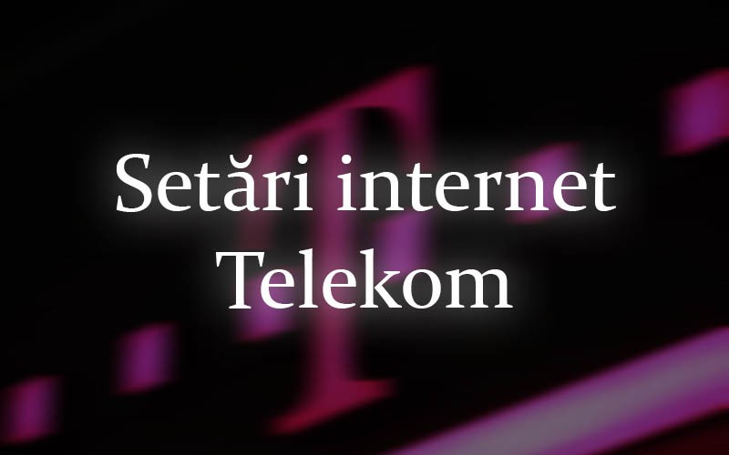 Setări internet Telekom