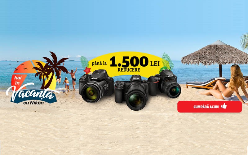 Hai în vacanță cu Nikon - Yellow Store