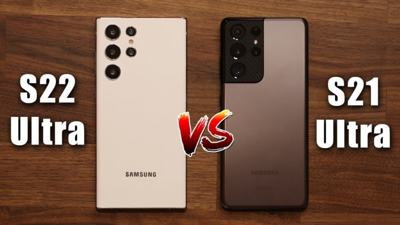 samsung s22 ultra vs samsung s21 ultra