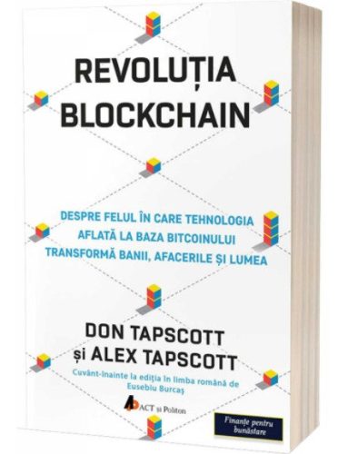 Top 30 cărți educație financiară. Listă cu 30 cărți de educație financiară pe care trebuie să le citești 25 Revoluția blockchain (Alex Tapscott, Don Tapscott)