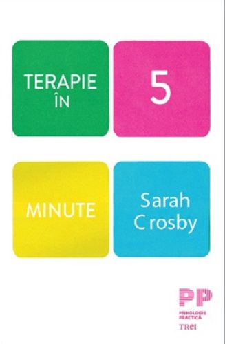 Top cărți de dezvoltare personală. Listă cu cele mai bune cărți de dezvoltare personală pe care trebuie să le citești 4 Terapie în 5 minute (Sarah Jane Crosby)